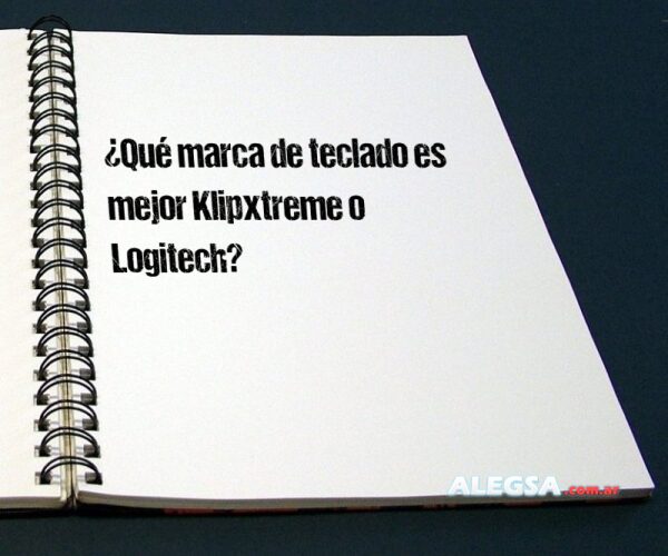 ¿Qué marca de teclado es mejor Klipxtreme o Logitech?