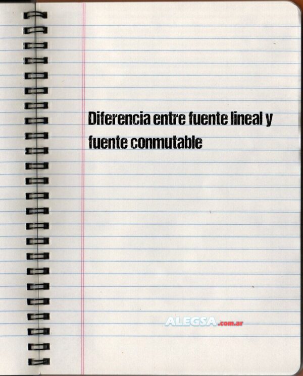 Diferencia entre fuente lineal y fuente conmutable