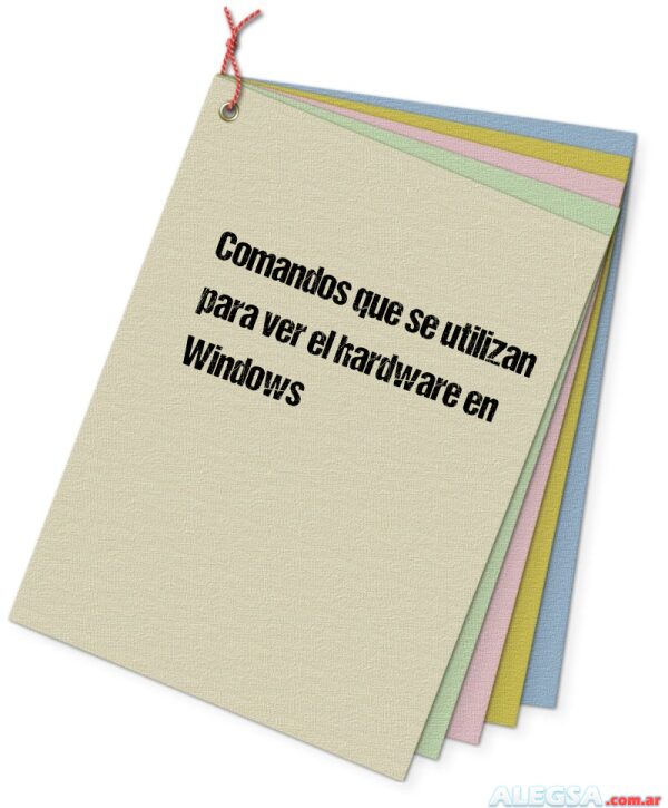 Comandos que se utilizan para ver el hardware en Windows
