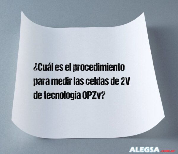 ¿Cuál es el procedimiento para medir las celdas de 2V de tecnología OPZv?