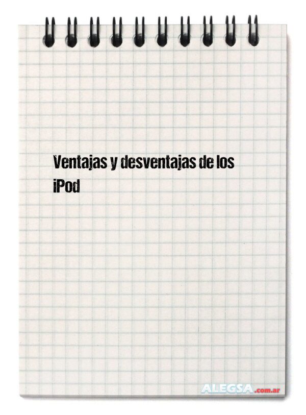 Ventajas y desventajas de los iPod