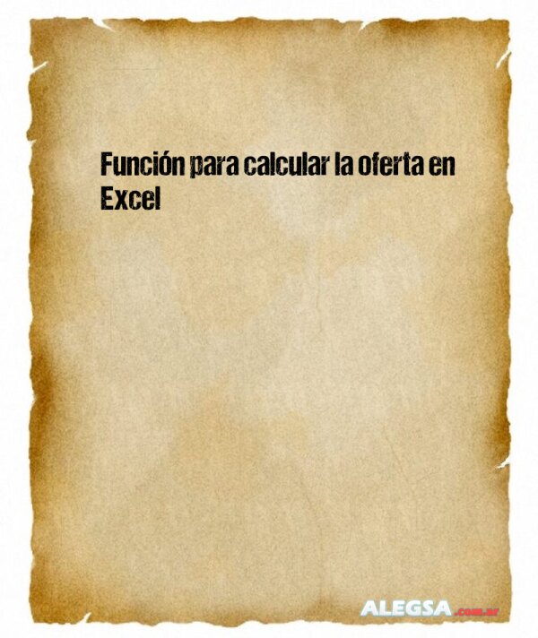 Función para calcular la oferta en Excel