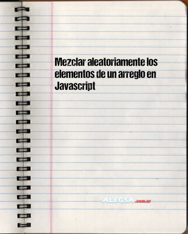 Mezclar aleatoriamente los elementos de un arreglo en Javascript