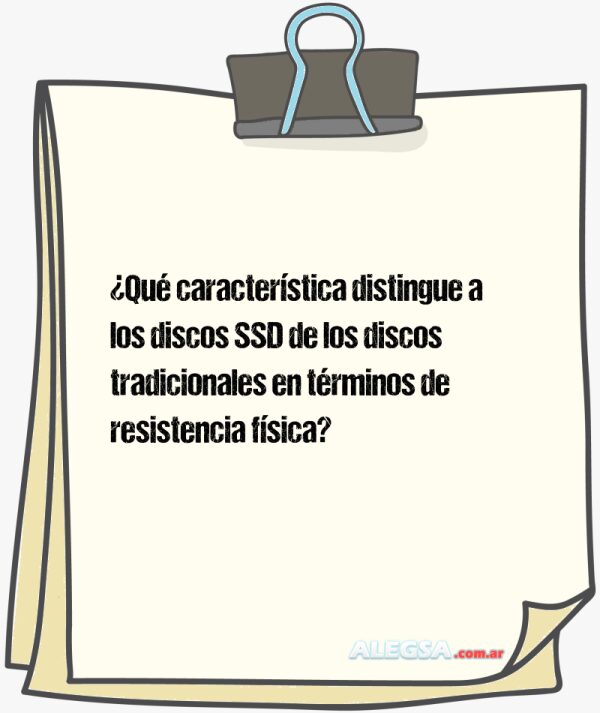 ¿Qué característica distingue a los discos SSD de los discos tradicionales en términos de resistencia física?