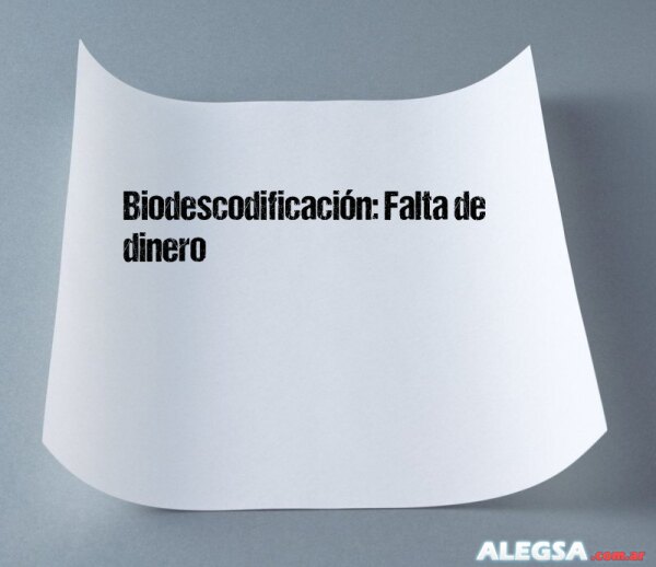 Biodescodificación: Falta de dinero