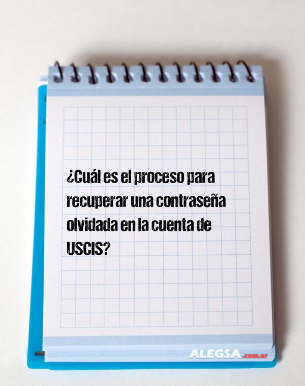 ¿Cuál es el proceso para recuperar una contraseña olvidada en la cuenta de USCIS?