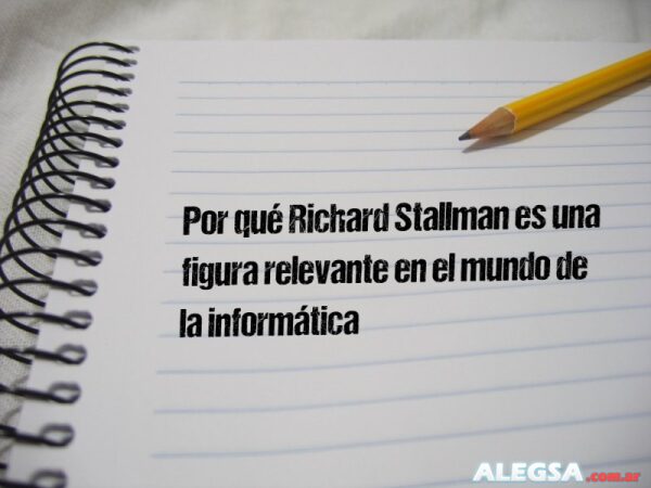 Por qué Richard Stallman es una figura relevante en el mundo de la informática