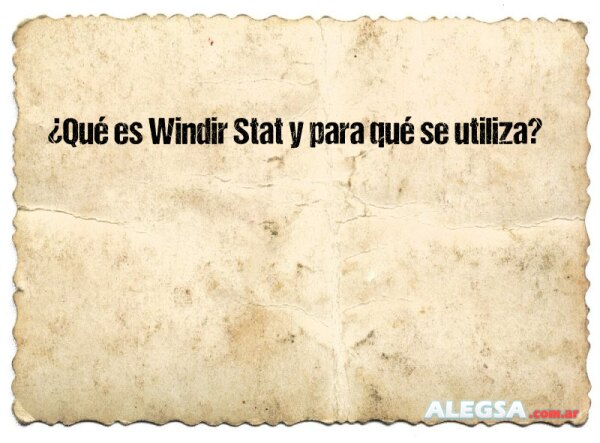 ¿Qué es Windir Stat y para qué se utiliza?