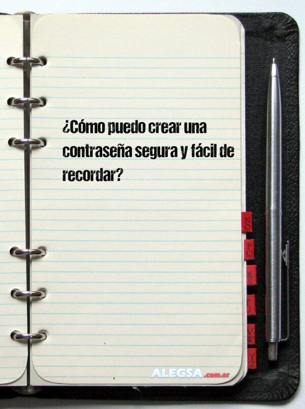 ¿Cómo puedo crear una contraseña segura y fácil de recordar?
