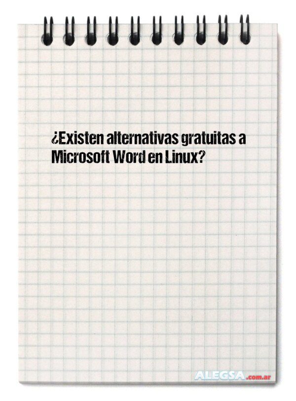 ¿Existen alternativas gratuitas a Microsoft Word en Linux?