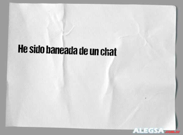 He sido baneada de un chat