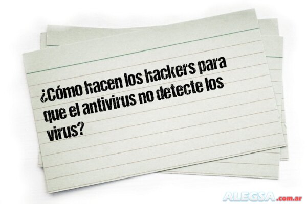 ¿Cómo hacen los hackers para que el antivirus no detecte los virus?