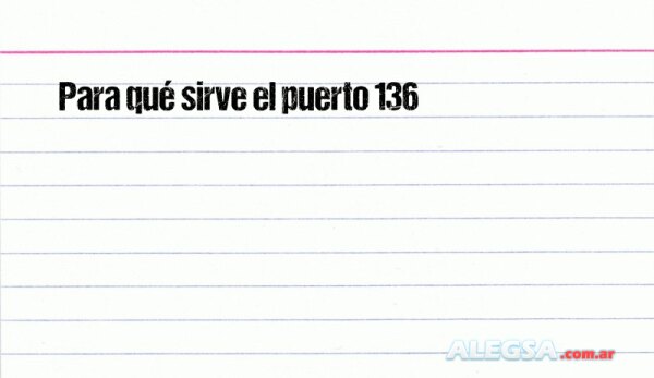 Para qué sirve el puerto 136