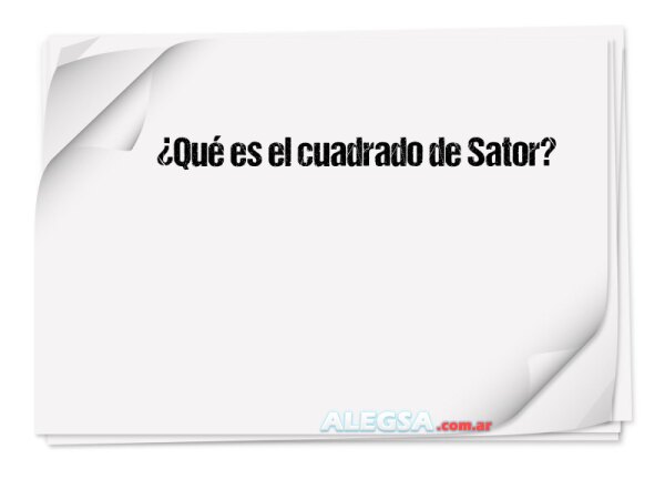 ¿Qué es el cuadrado de Sator?