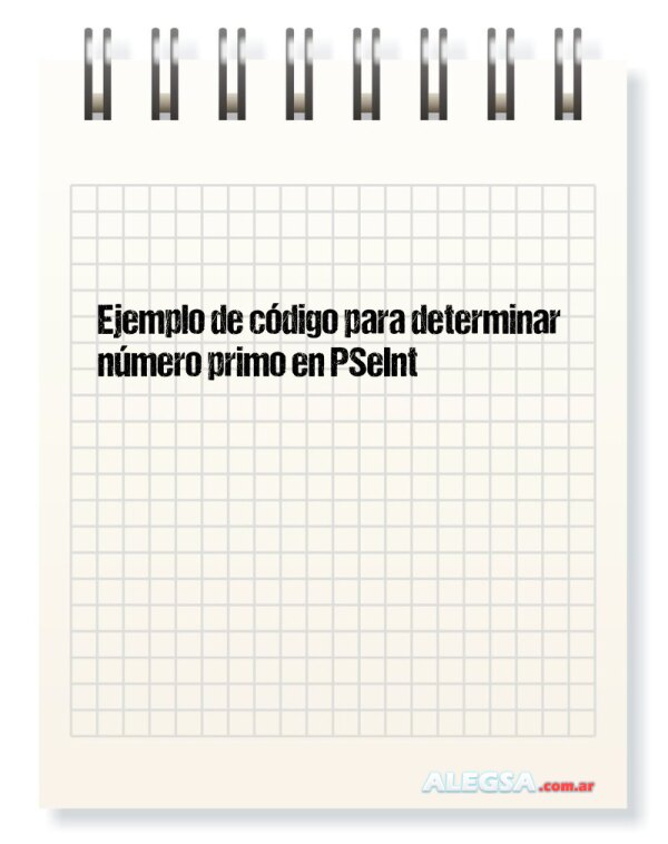 Ejemplo de código para determinar número primo en PSeInt