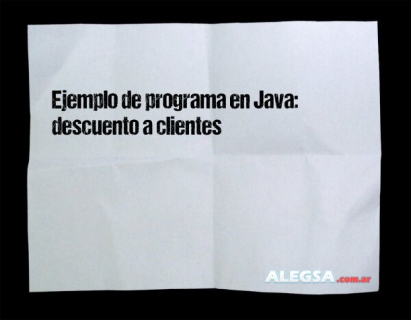 Ejemplo de programa en Java: descuento a clientes