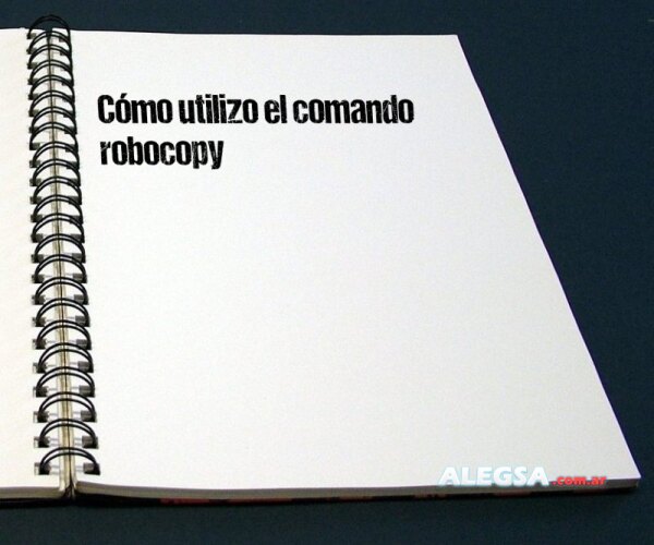 Cómo utilizo el comando robocopy