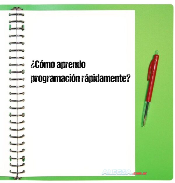 ¿Cómo aprendo programación rápidamente?