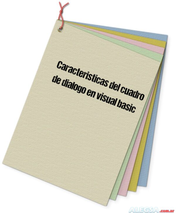 Caracteristicas del cuadro de dialogo en visual basic
