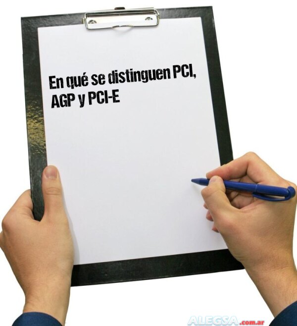 En qué se distinguen PCI, AGP y PCI-E