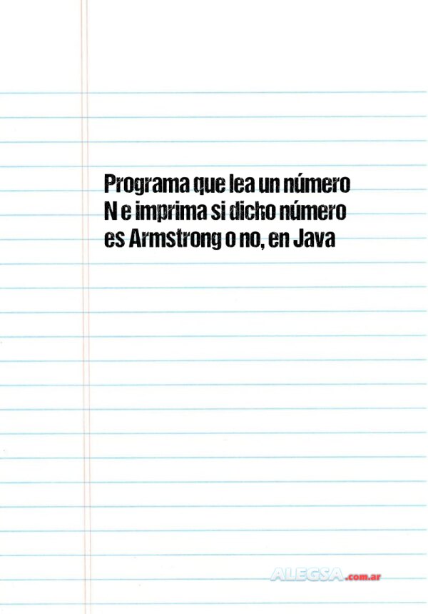 Programa que lea un número N e imprima si dicho número es Armstrong o no, en Java