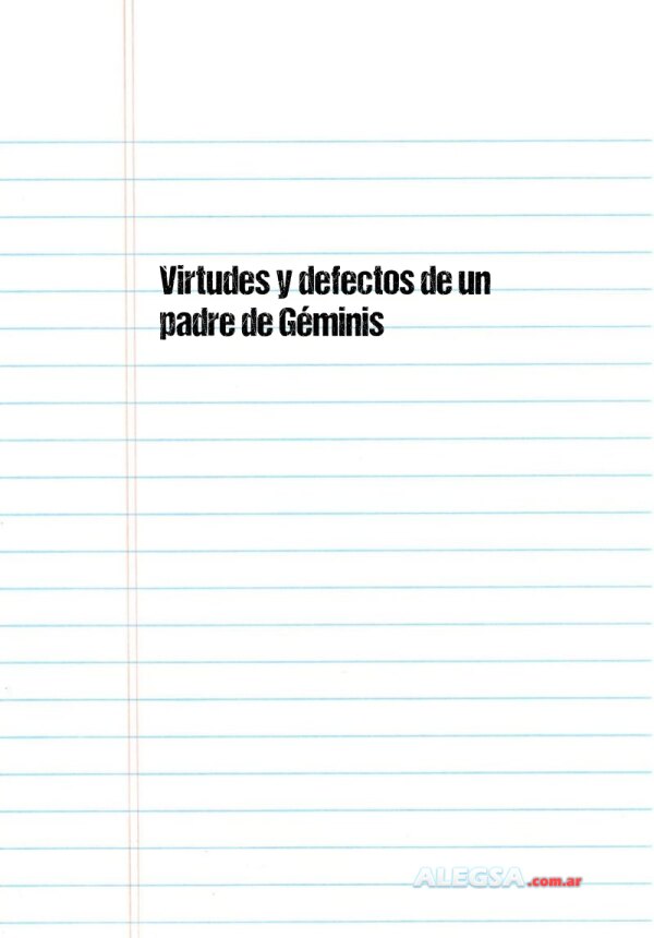 Virtudes y defectos de un padre de Géminis