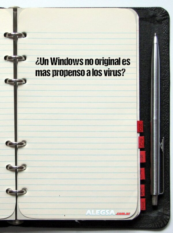 ¿Un Windows no original es mas propenso a los virus?