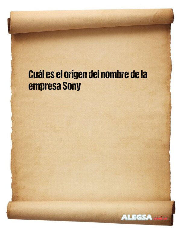 Cuál es el origen del nombre de la empresa Sony