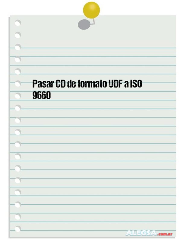Pasar CD de formato UDF a ISO 9660