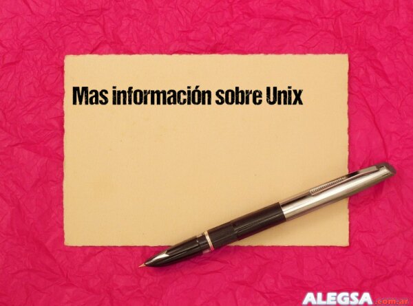 Mas información sobre Unix