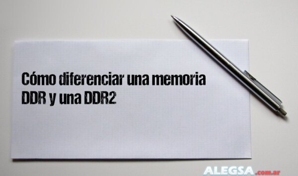 Cómo diferenciar una memoria DDR y una DDR2