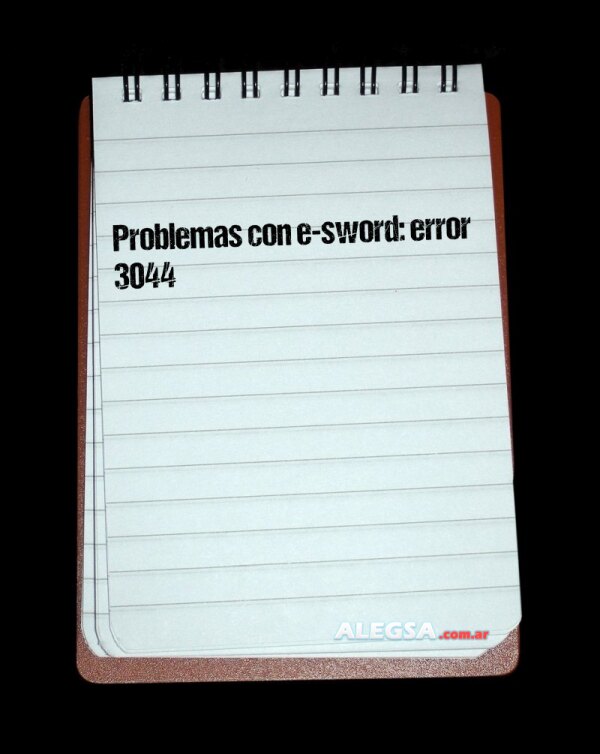 Problemas con e-sword: error 3044