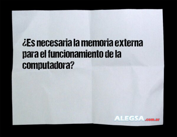 ¿Es necesaria la memoria externa para el funcionamiento de la computadora?