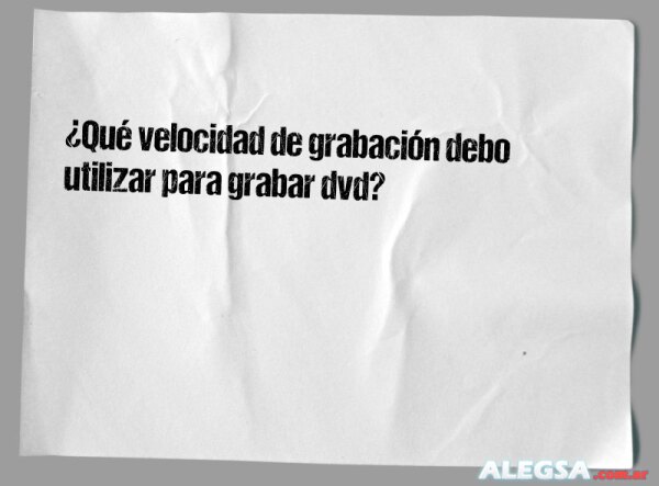 ¿Qué velocidad de grabación debo utilizar para grabar dvd?