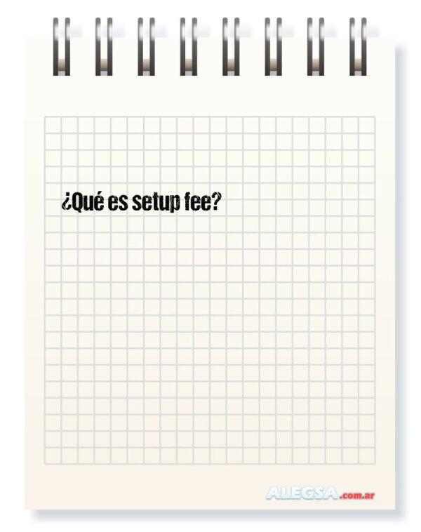 ¿Qué es setup fee?