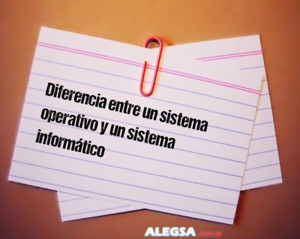Diferencia entre un sistema operativo y un sistema informático