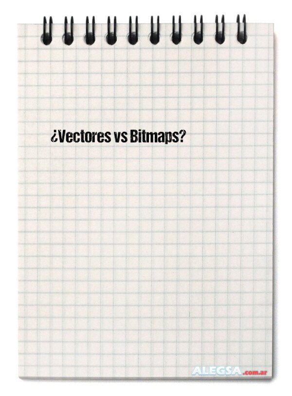 ¿Vectores vs Bitmaps?