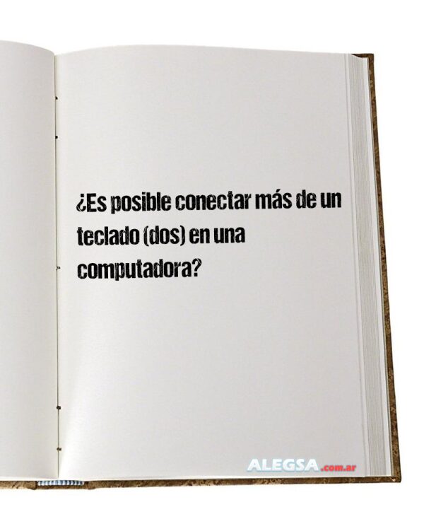 ¿Es posible conectar más de un teclado (dos) en una computadora?