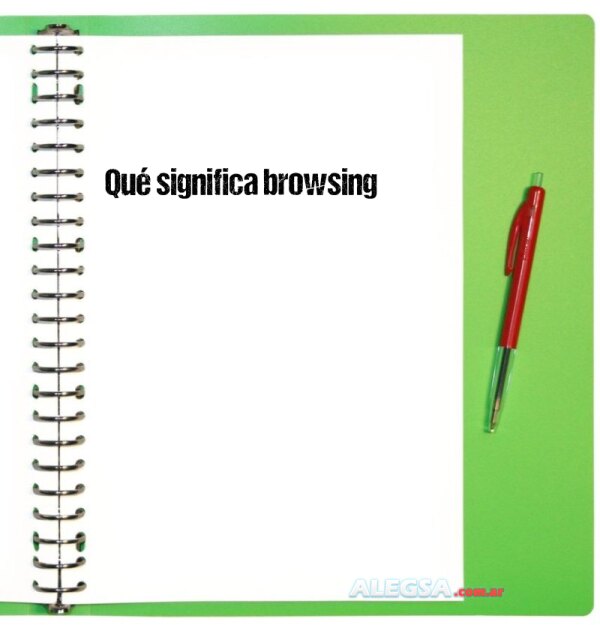 Qué significa browsing