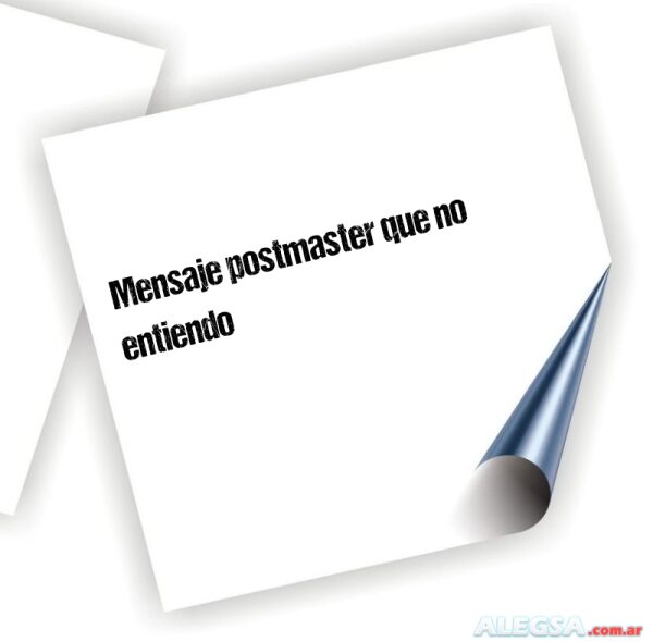 Mensaje postmaster que no entiendo