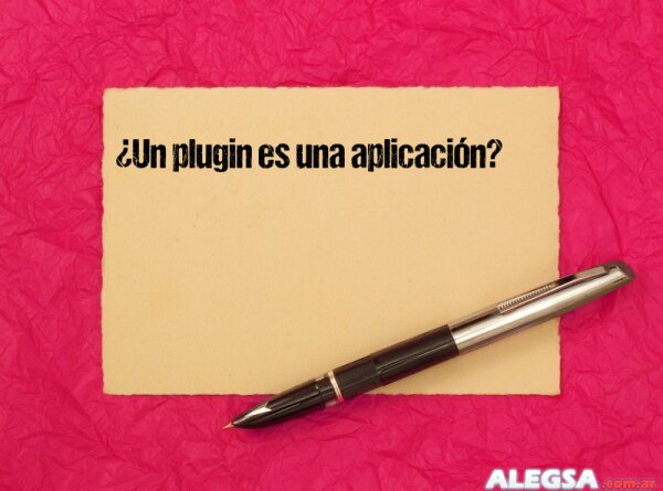 ¿Un plugin es una aplicación?