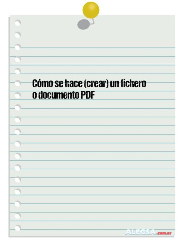 Cómo se hace (crear) un fichero o documento PDF