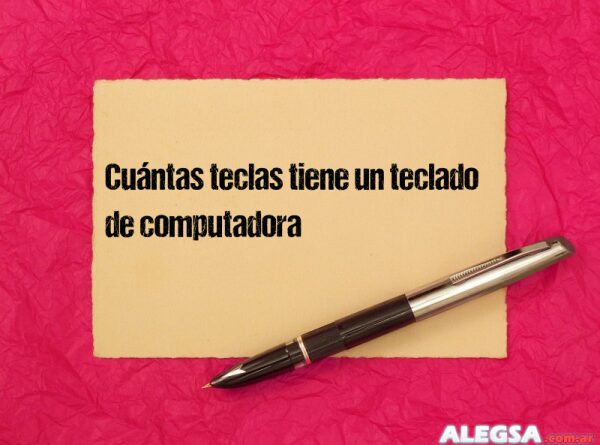 Cuántas teclas tiene un teclado de computadora