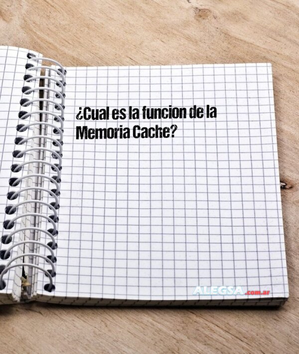 ¿Cual es la funcion de la Memoria Cache?