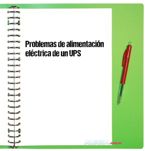Problemas de alimentación eléctrica de un UPS