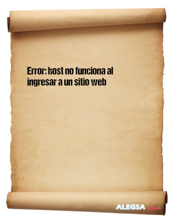 Error: host no funciona al ingresar a un sitio web