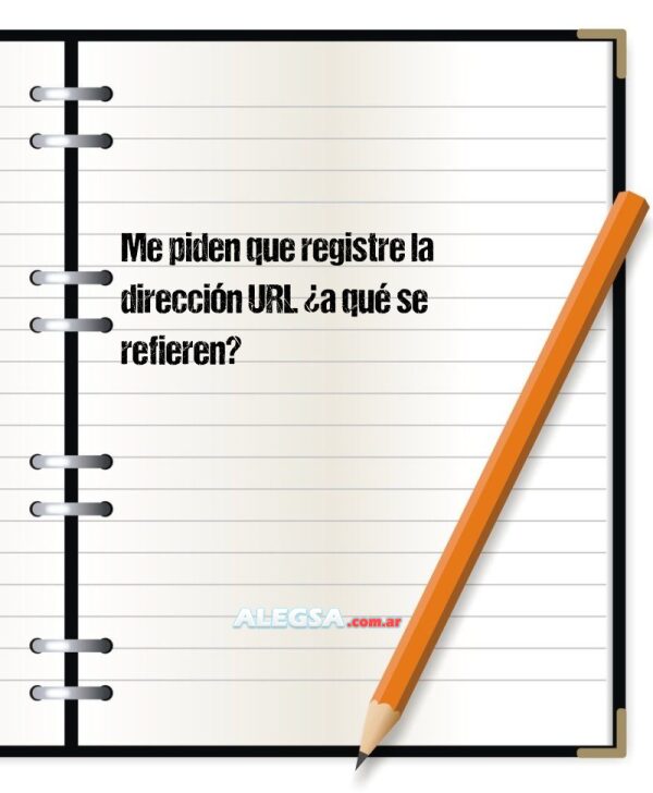 Me piden que registre la dirección URL ¿a qué se refieren?