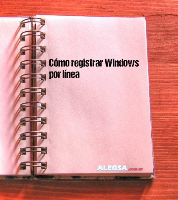 Cómo registrar Windows por línea
