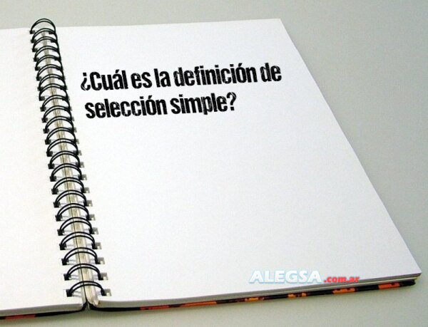 ¿Cuál es la definición de selección simple?