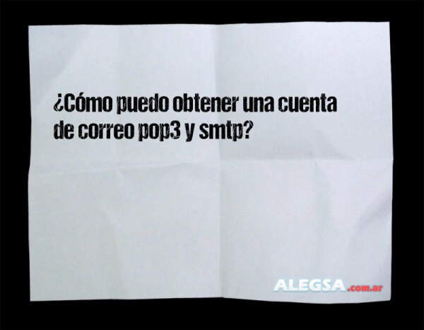 ¿Cómo puedo obtener una cuenta de correo pop3 y smtp?